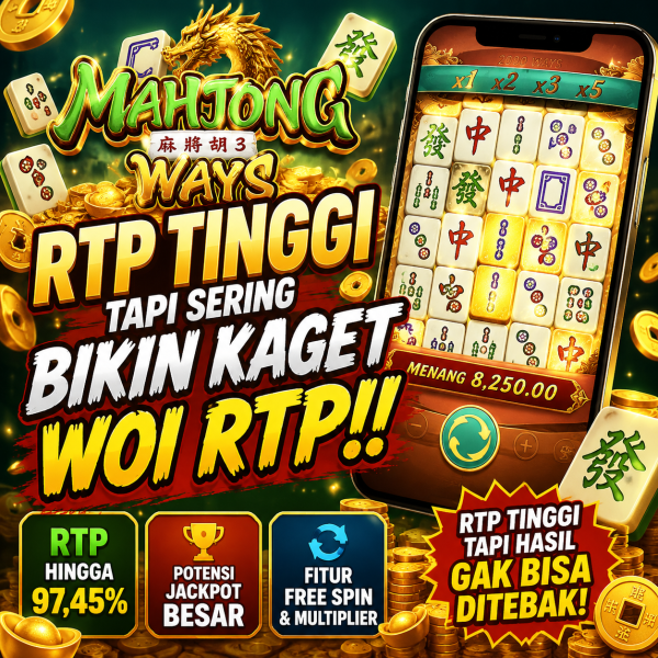 Mahjong Ways PG Soft RTP Tinggi Tapi Sering Bikin Kaget Woi RTP!!