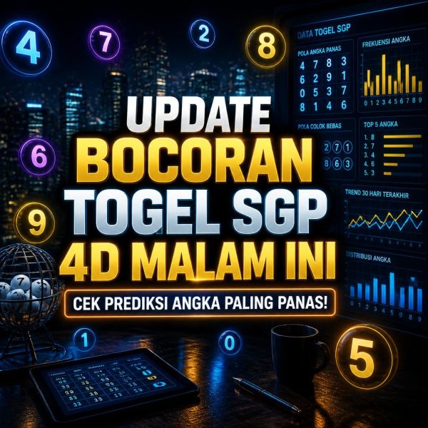 Update Bocoran Togel SGP 4D Malam Ini, Cek Prediksi Angka Paling Panas!